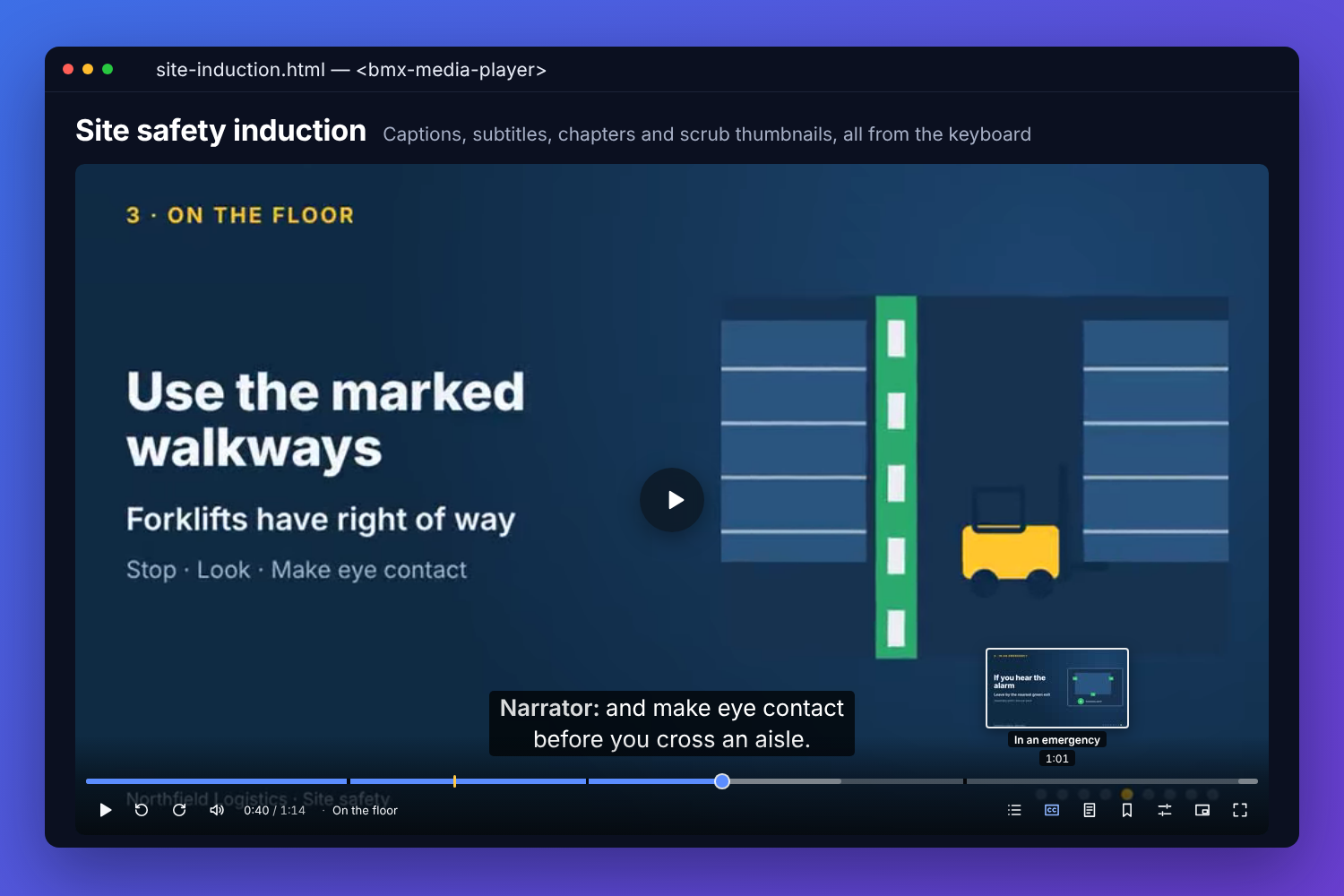 The BMX media player showing a safety induction video at its &ldquo;On the floor&rdquo; chapter: a caption on the picture, the scrub bar in four chapters with a thumbnail of a later chapter, and the controls for chapters, captions, transcript, bookmarks and settings